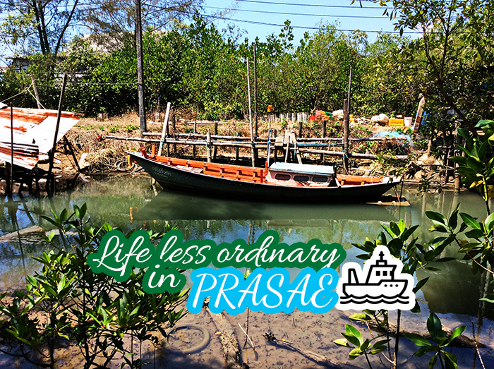 Life less ordinary in Prasae