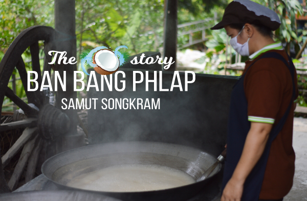 The coconut story of Ban Bang Phlap Community Samut Songkram